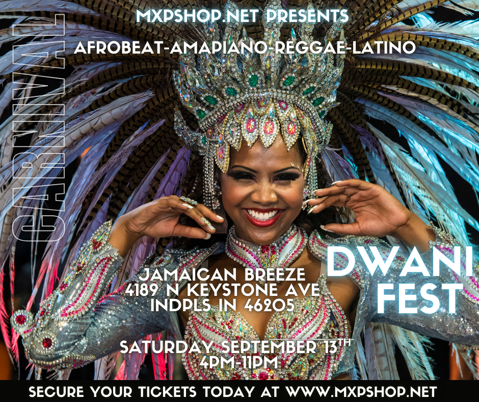 Afrobeats, Amapiano, Reggae, Latino (International Link Up Music Festival) Sept. 13th - Dwani Fest INDIANAPOLIS