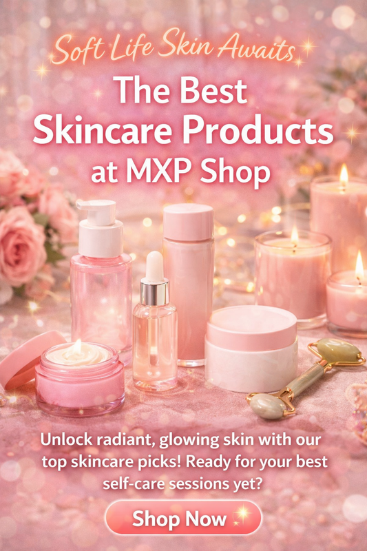 The Best Skincare Products at MXP Shop