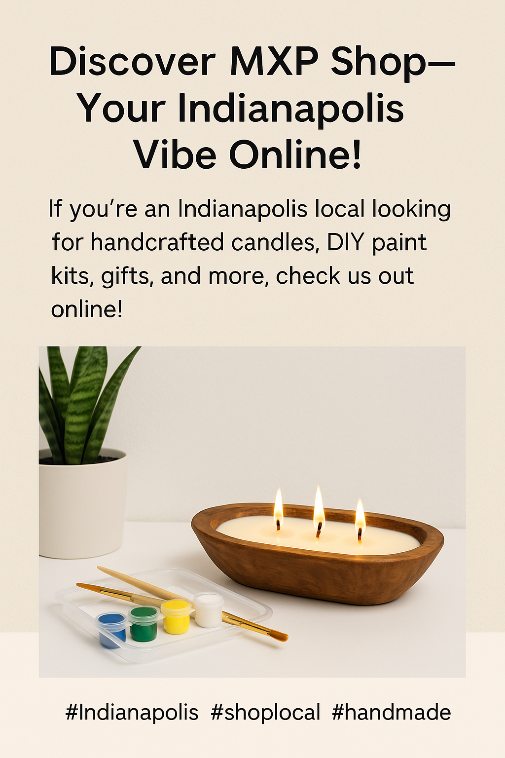 Shop now at mxpshop.net for candles, beauty, skincare, DIY paint kits and more!