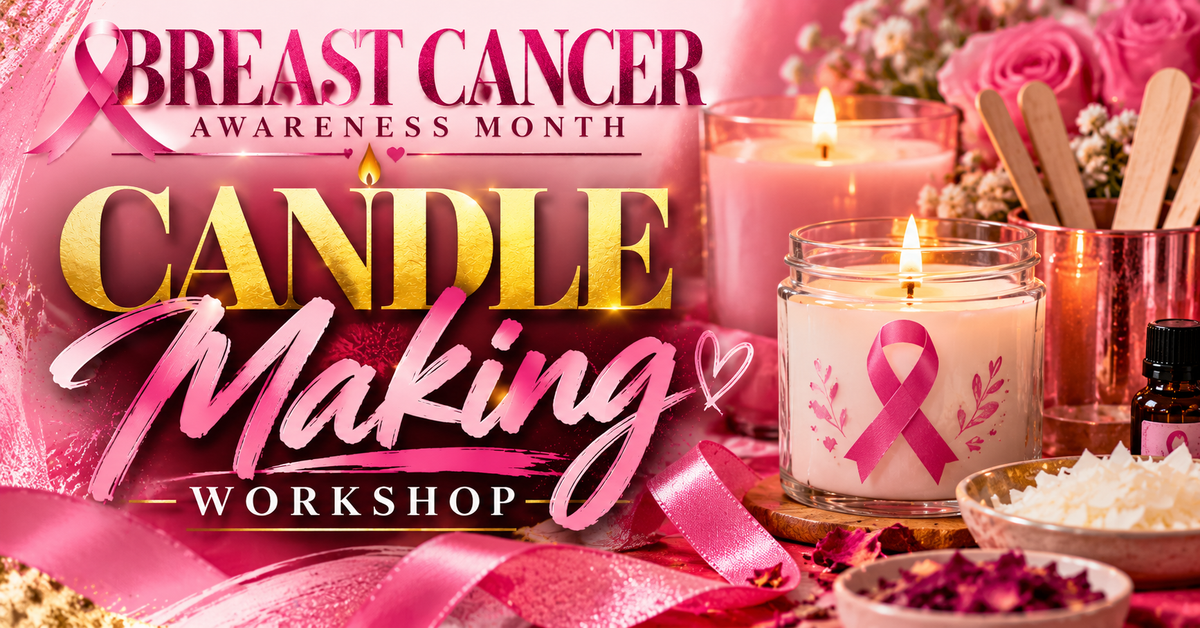 Breast Cancer Awareness Month Candle Making Workshop